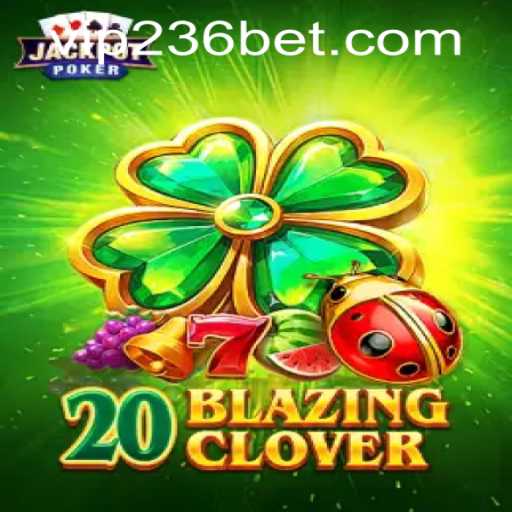 Discovering 20BlazingClover: An In-Depth Guide