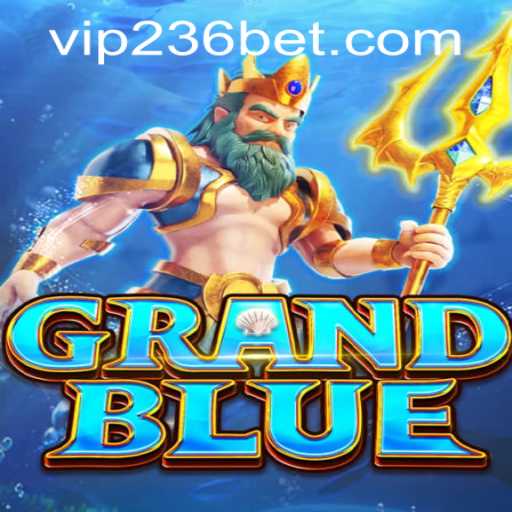 Exploring the World of GRANDBLUE and 236bet PH Login