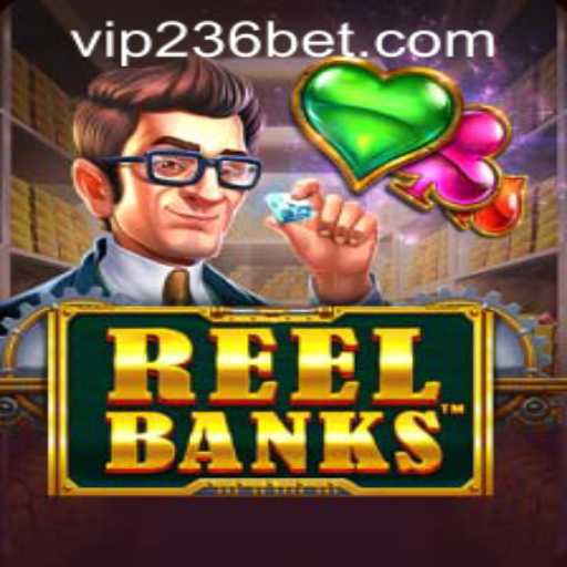 ReelBanks: The Ultimate Gaming Experience Meets 236bet PH Login