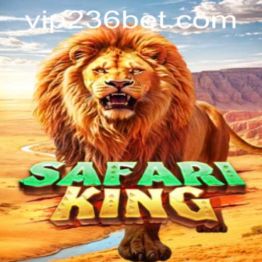 Explore the Thrills of SafariKing and 236bet PH Login