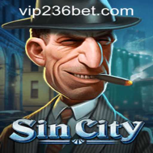 Exploring SinCity and Understanding 236bet PH Login