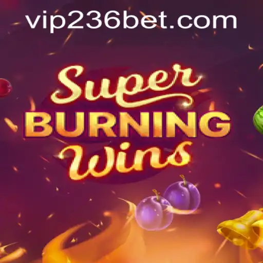 Exploring the Thrilling World of SuperBurningWins with 236bet PH Login